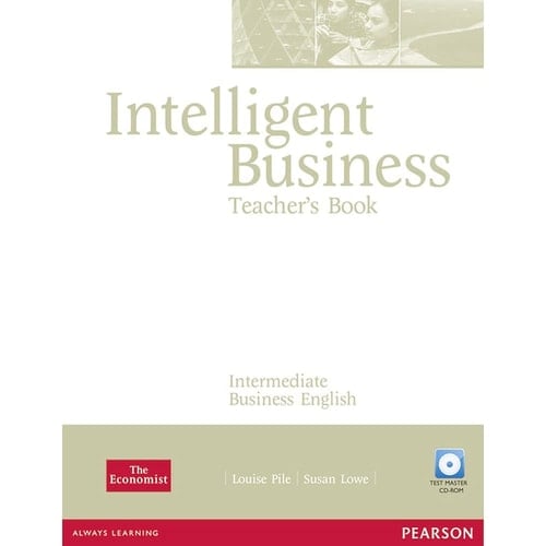 Intelligent business intermediate business English : teacher's book
