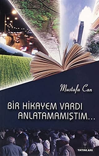 Bir Hikayem Vardi Anlatamamistim