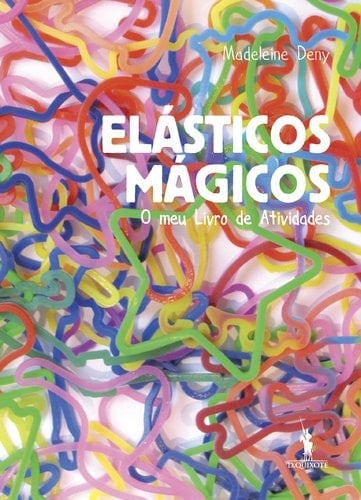 Elásticos Mágicos O meu livro de atividades (Portuguese Edition)