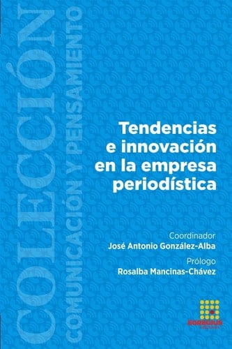 Tendencias e innovaci—n en la empresa period’stica