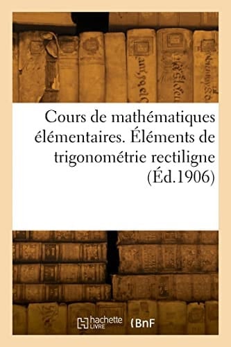 Cours de Mathématiques Élémentaires