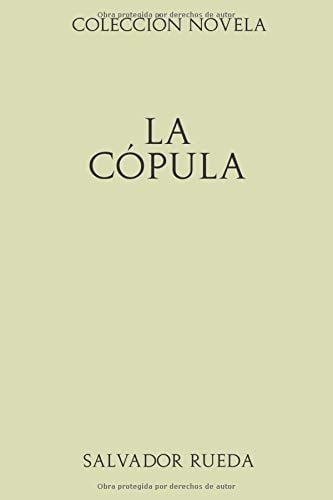 Colección Novela. La cópula (Spanish Edition)