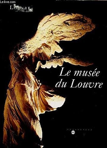 Le musée du Louvre (French Edition)