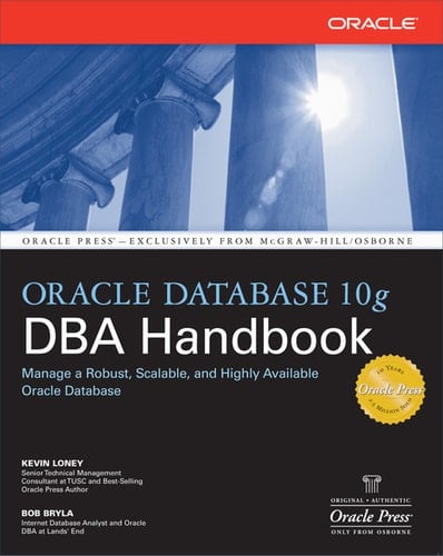 Oracle Database 10g DBA Handbook