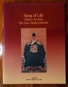 Song of Life Chinese Art from the Gow Family Collection