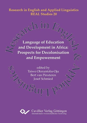 Language of Education and Development in Africa Prospects for Decolonisation and Empowerment