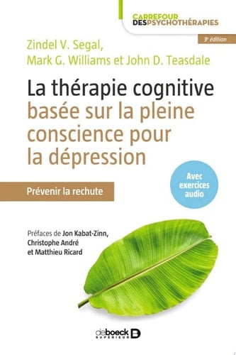 La thérapie cognitive basée sur la pleine conscience pour la dépression