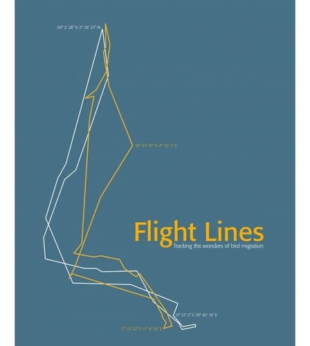 Flight Lines Tracking the Wonders of Bird Migration
