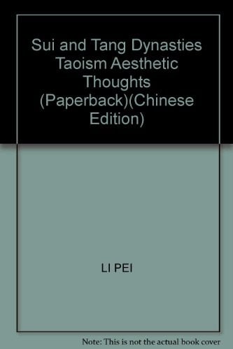Sui and Tang Dynasties Taoism Aesthetic Thoughts (Paperback)