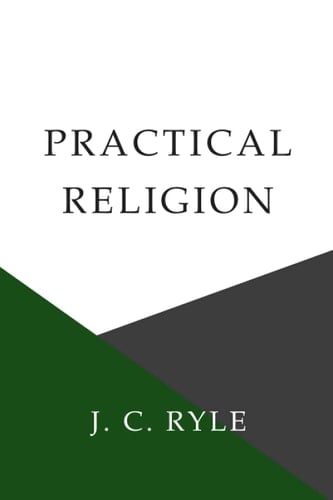 Practical Religion: Unabridged