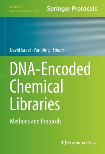 DNA-Encoded Chemical Libraries Methods and Protocols