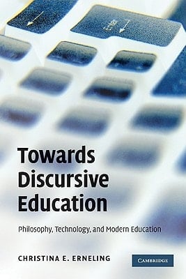 Towards Discursive Education Philosophy, Technology, and Modern Education