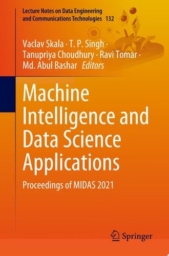 Machine Intelligence and Data Science Applications