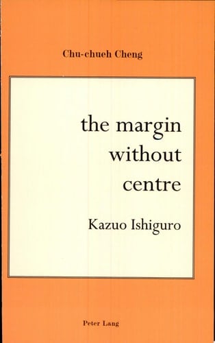 The Margin Without Centre Kazuo Ishiguro