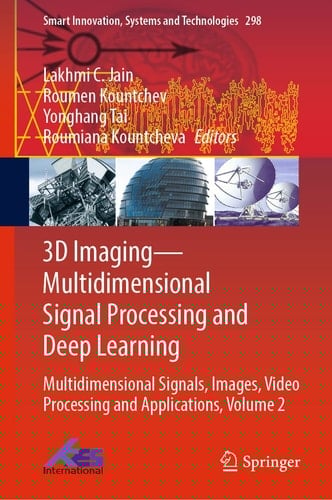 3D Imaging—Multidimensional Signal Processing and Deep Learning Multidimensional Signals, Images, Video Processing and Applications, Volume 2