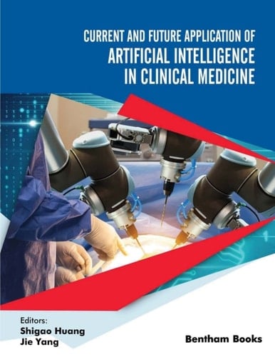 Current and Future Application of Artificial Intelligence in Clinical Medicine