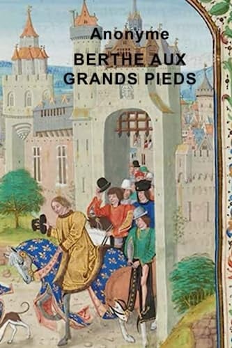 Berthe aux grands pieds (French Edition)