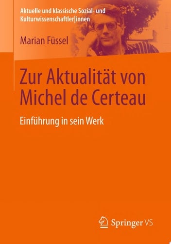 Zur Aktualität von Michel de Certeau