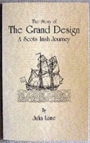 The Story of the Grand Design A Scots Irish Journey