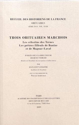 Trois obituaires marchois les célestins des Ternes : les prêtres filleuls de Banize et de Magnac-Laval