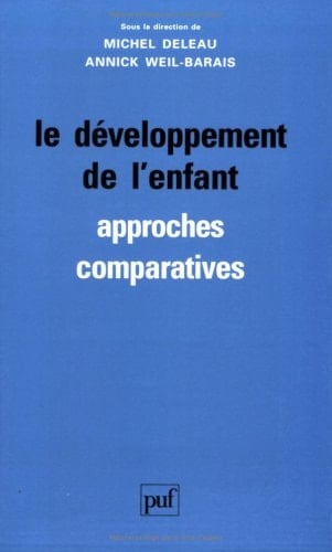 Le développement de l'enfant approches comparatives : actes du colloque "Approches comparatives en psychologie du développement", Rennes, janvier 1992