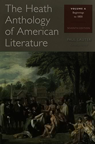 The Heath Anthology of American Literature: Volume a and Volume B
