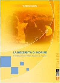 La necessità di morire: il cinema di Pier Paolo Pasolini e il sacro