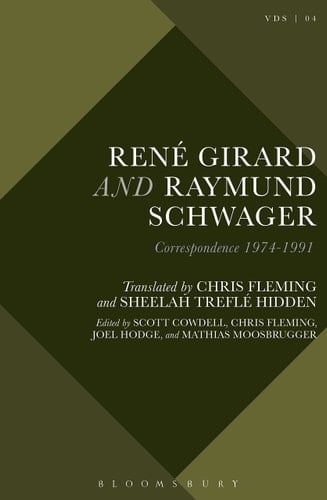 René Girard and Raymund Schwager Correspondence 1974-1991