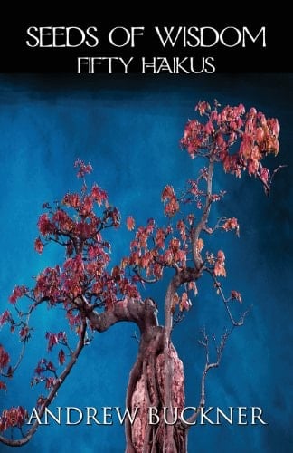 Seeds of Wisdom Fifty Haikus