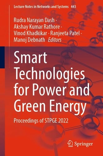 Smart Technologies for Power and Green Energy Proceedings of STPGE 2022