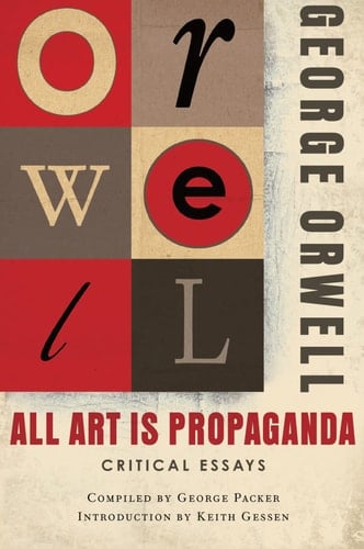 All Art is Propaganda Critical Essays