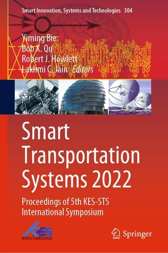 Smart Transportation Systems 2022 Proceedings of 5th KES-STS International Symposium