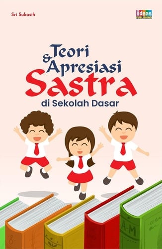 Teori dan Apresiasi Sastra di Sekolah Dasar