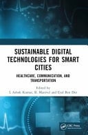 Sustainable Digital Technologies for Smart Cities Healthcare, Communication, and Transportation
