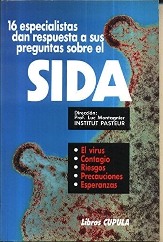 16 especialistas dan respuestas a sus preguntas sobre SIDA
