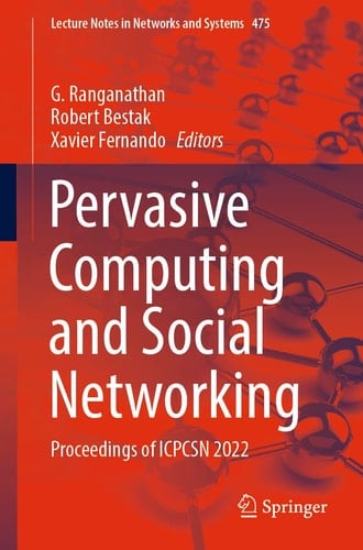 Pervasive Computing and Social Networking Proceedings of ICPCSN 2022