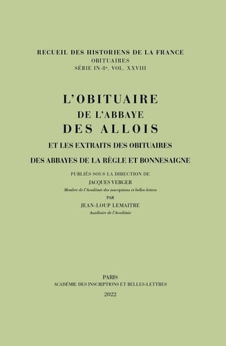 L'obituaire de l'abbaye des Allois et les extraits des obituaires des abbayes de la Règle et Bonnesaigne