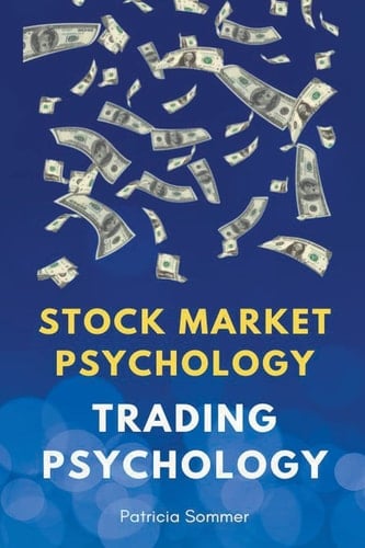 Trading Psychology (Stock Market Psychology)