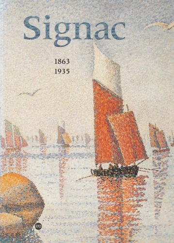 Signac 1863-1935