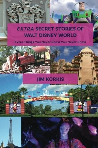 EXTRA Secret Stories of Walt Disney World Extra Things You Never Knew You Never Knew