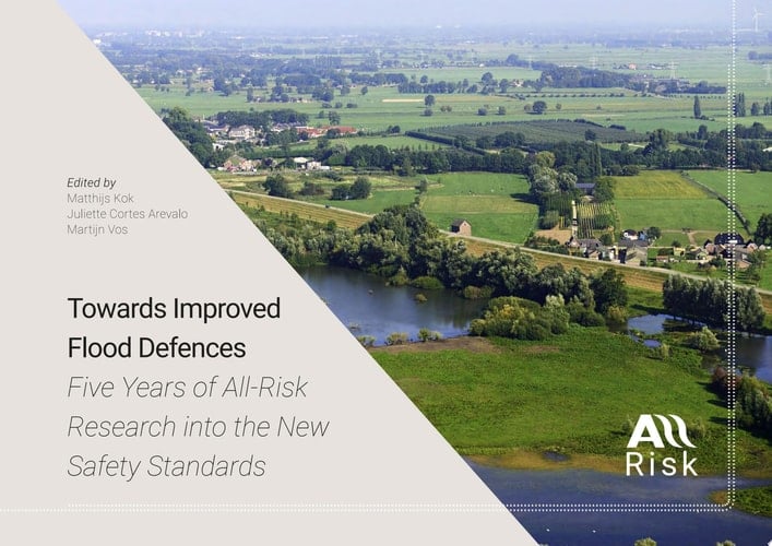 Towards Improved Flood Defences Five Yearsof All-Risk Research into the New Safety Standards