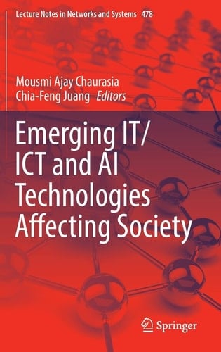 Emerging IT/ICT and AI Technologies Affecting Society