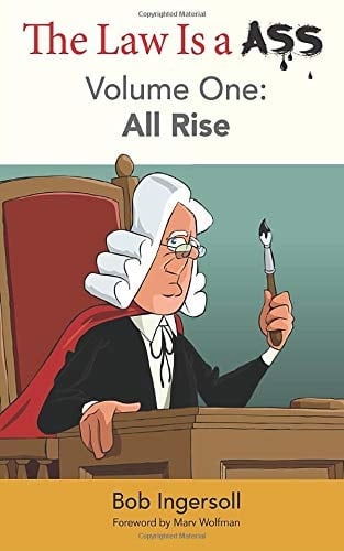 The Law Is a Ass [Volume One] All Rise
