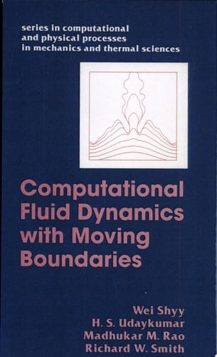 Computational Fluid Dynamics With Moving Boundaries