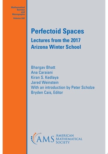 Perfectoid Spaces: Lectures from the 2017 Arizona Winter School