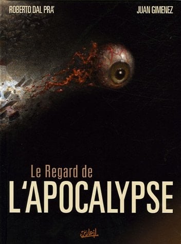 Le regard de l'apocalyste Tome 1