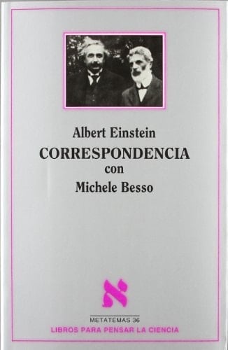 Correspondencia con Michele Besso 1903-1955