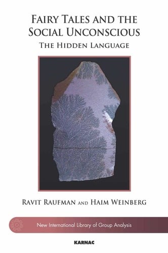 Fairy Tales and the Social Unconscious The Hidden Language