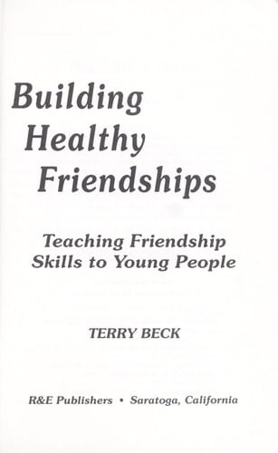 Building Healthy Friendships Teaching Friendship Skills to Young People