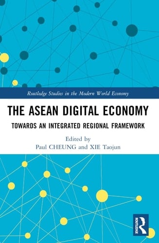 The ASEAN Digital Economy Towards an Integrated Regional Framework
